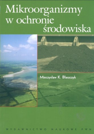 mikroorganizmy-w-ochronie-srodowiska-mieczyslaw-k-blaszczyk119762-l